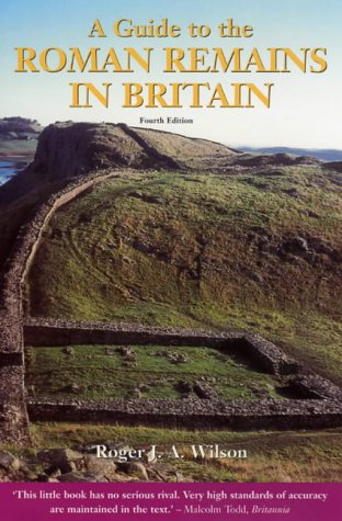 "A Guide to the Roman Remains in Britain (A Constable Guide)" av R. J. A. Wilson