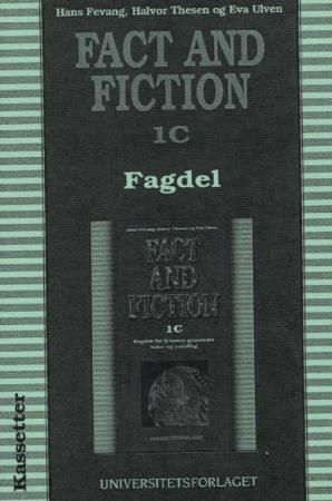 Fact and fiction 1C - fagdel