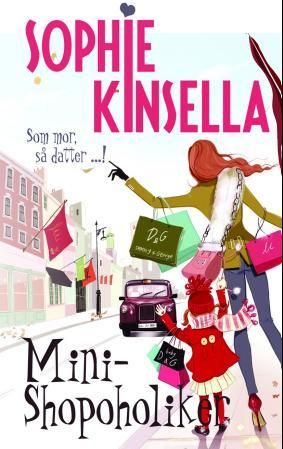 "Mini-shopoholiker" av Sophie Kinsella