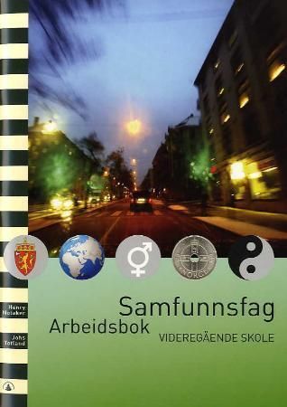 Samfunnsfag - arbeidsbok : videregånde skole