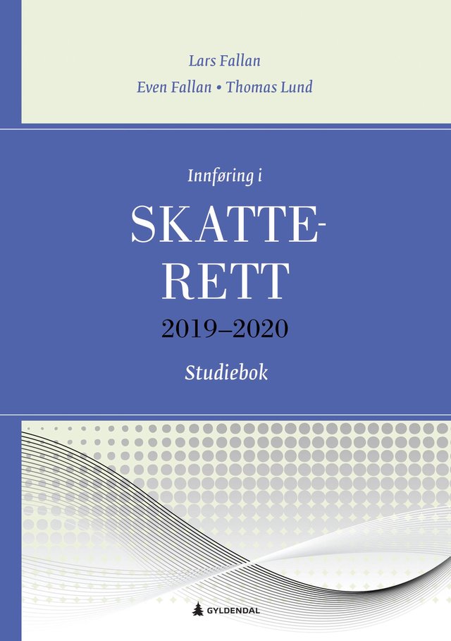 "Innføring i skatterett 2019-2020 - studiebok" av Lars Fallan