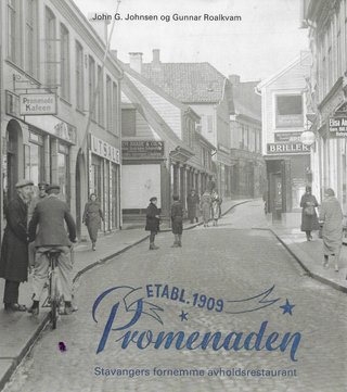 "Promenaden Stavangers fornemme avholdsresturant" av John G. Johnsen