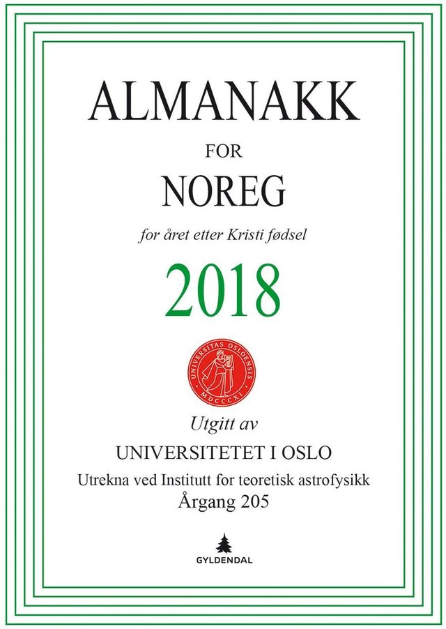 "Almanakk for Noreg 2018 - for året etter Kristi fødsel" av Universitetet i Oslo