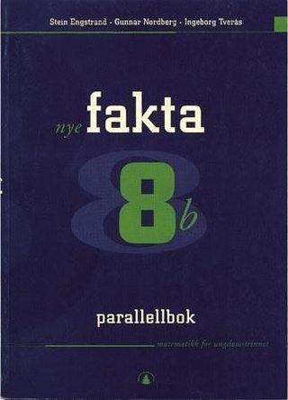 Nye fakta 8b - parallellbok : matematikk for ungdomstrinnet