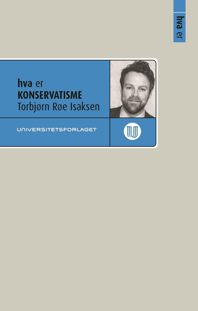 "Hva er konservatisme" av Torbjørn Røe Isaksen