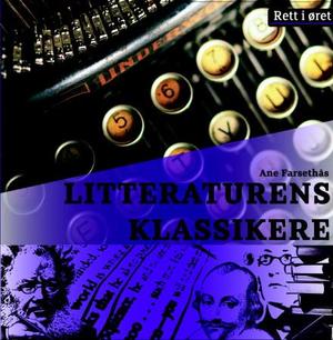 "Litteraturens klassikere" av Ane Farsethås