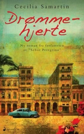 "Drømmehjerte - roman" av Cecilia Samartin