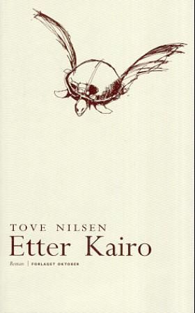 "Etter Kairo roman" av Tove Nilsen