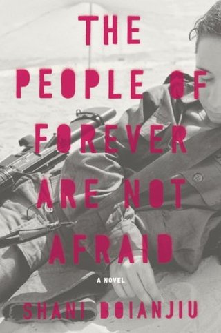 "The People of Forever Are Not Afraid - A Novel" av Shani Boianjiu