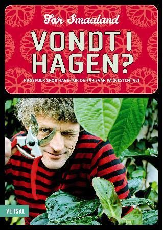 Vondt i hagen? - hagefolk spør hage-Tor og får svar på (nesten) alt