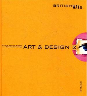 "Art and design 2 - British ways" av Marcie Madden Austad