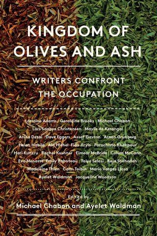 Kingdom of olives and ash - writers confront the occupation
