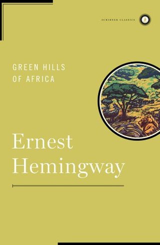 "Green Hills of Africa (Scribner Classics)" av Ernest Hemingway