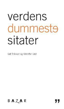 "Verdens dummeste sitater" av Leif Eriksson