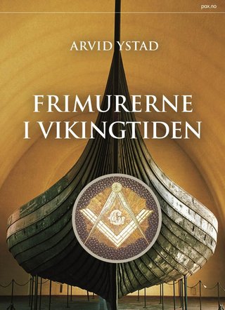 "Frimurerne i vikingtiden" av Arvid Ystad