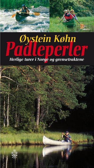 Padleperler - herlige turer i Norge og grensetraktene