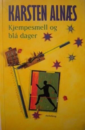 Kjempesmell og blå dager - livet og ferda b'yner på Kampen, slutter i verda