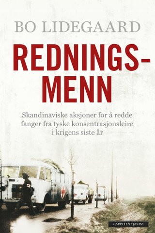 Redningsmenn - skandinaviske aksjoner for å redde fanger fra tyske konsentrasjonsleire i krigens siste år