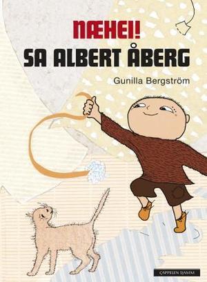 "Næhei! sa Albert Åberg" av Gunilla Bergström