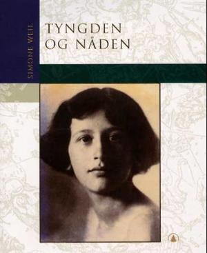 "Tyngden og nåden" av Simone Weil