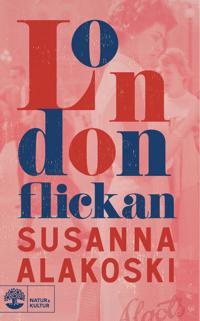 "Londonflickan" av Susanna Alakoski