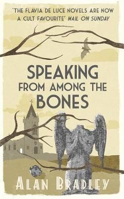 "Speaking from among the bones - Flavia de Luce 5" av Alan Bradley
