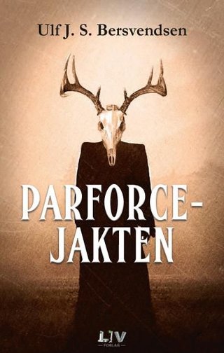Parforcejakten - krimroman