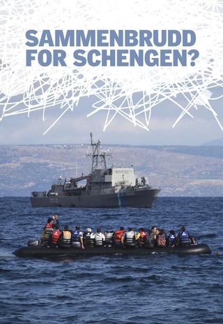 Sammenbrudd for Schengen? - frihet, likhet og brorskap ved Europas grenser