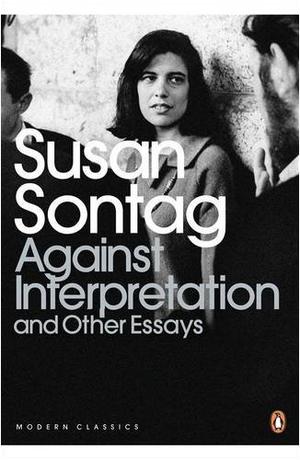 "Against Interpretation and Other Essays (Penguin Modern Classics)" av Susan Sontag