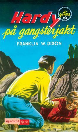"Hardy-guttene på gangsterjakt" av Franklin W. Dixon