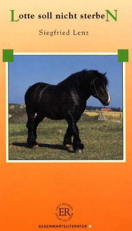 "Lotte soll nicht sterben" av Siegfried Lenz