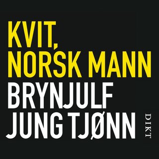 Kvit, norsk mann - dikt