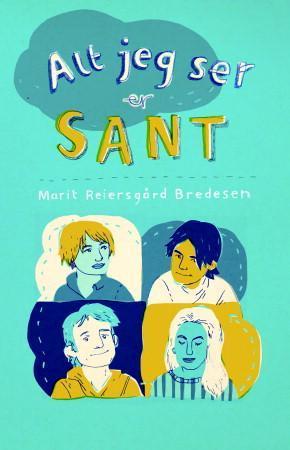 "Alt jeg ser er sant" av Marit Reiersgård Bredesen