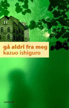 "Gå aldri fra meg" av Kazuo Ishiguro