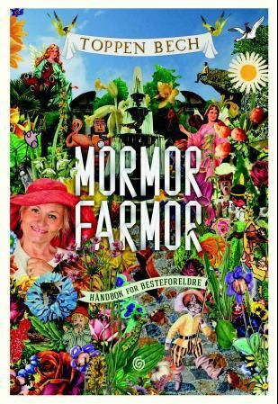 Mormor farmor - håndbok for besteforeldre