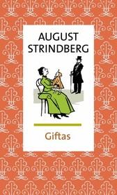 "Giftas I-II äktenskapshistorier (August Strindbergs samlade verk)" av August Strindberg