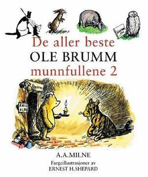 "De aller beste Ole Brumm munnfullene 2" av A.A. Milne