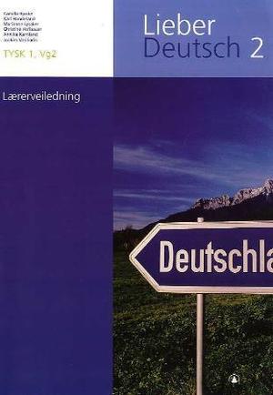 "Lieber Deutsch 2 - lærerveiledning" av Camilla Bjørke
