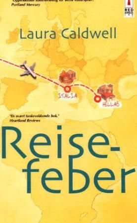 "Reisefeber" av Laura Caldwell