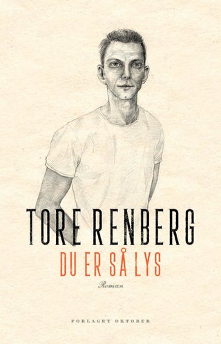 "Du er så lys roman" av Tore Renberg
