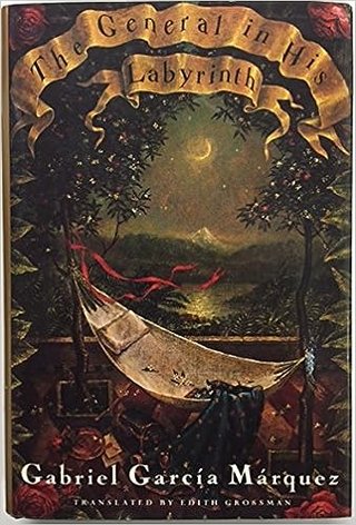 "The General in His Labyrinth" av Gabriel García Márquez
