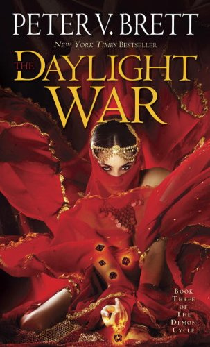 The Daylight War - Book Three of The Demon Cycle
