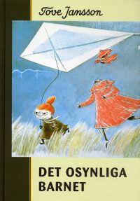 "Det osynliga barnet och andra berättelser" av Tove Jansson