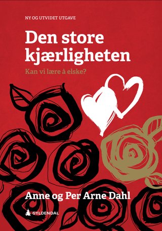 Den store kjærligheten - kan vi lære å elske?