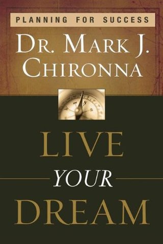 "Live Your Dream Planning for Success" av Mark Chironna