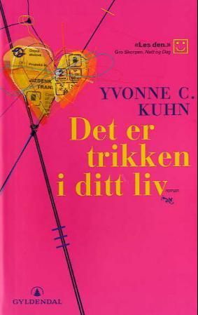 Det er trikken i ditt liv - roman