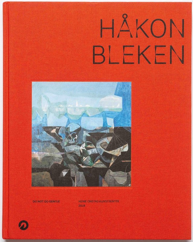 "Håkon Bleken - do not go gentle" av Lars Mørch Finborud