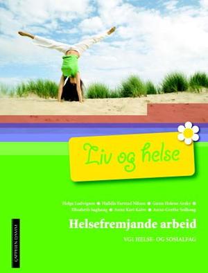 Liv og helse - helsefremjande arbeid