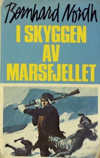 "I skyggen av Marsfjellet" av Bernhard Nordh