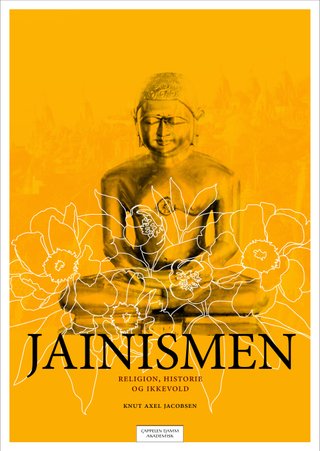 Jainismen - religion, historie og ikkevold